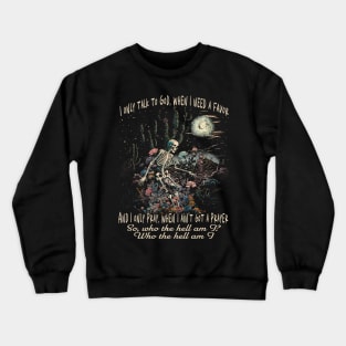 I Only Talk To God, When I Need A Favor Skeleton Cactus Country Music Crewneck Sweatshirt